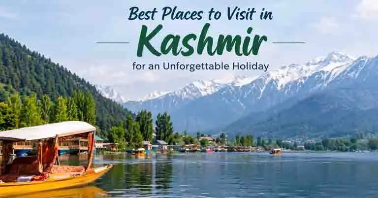 Best Places to Visit in Kashmir